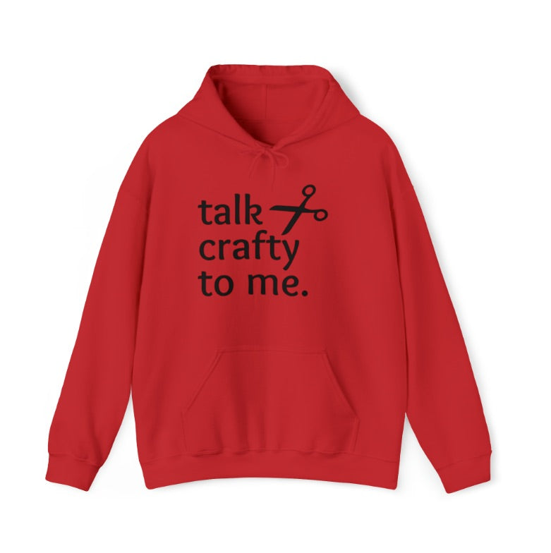 Talk Crafty to Me Sweatshirt