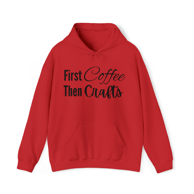 First Coffee Then Crafts Sweatshirt
