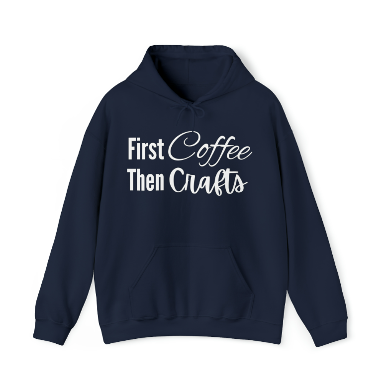 First Coffee Then Crafts Sweatshirt