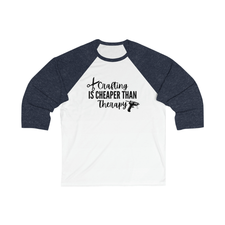 Crafting Cheaper than Therapy Baseball T-Shirt